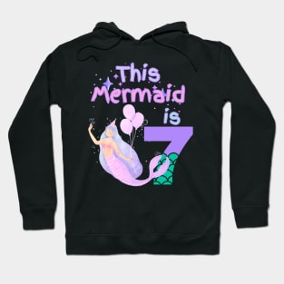 This Mermaid is 7 years old  Happy 7th birthday to the little Mermaid Hoodie